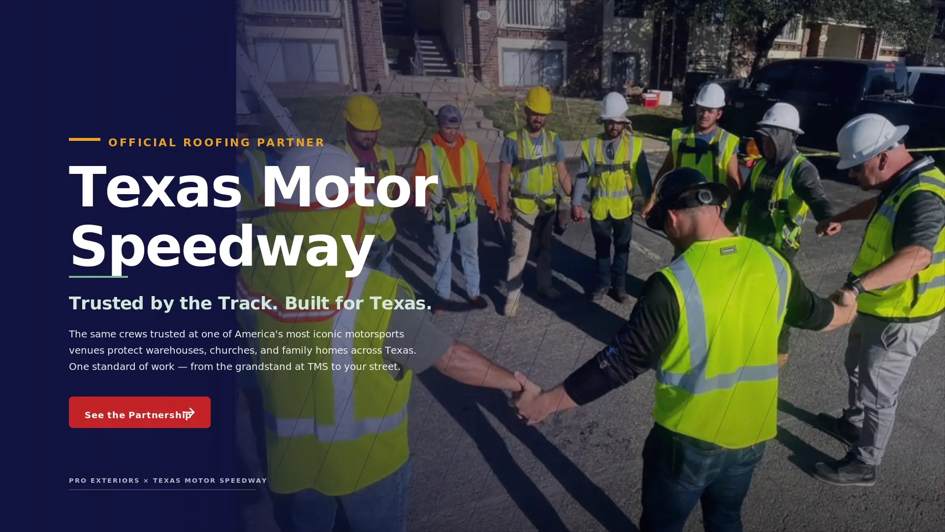 Pro Exteriors crew gathered in a job-site huddle, demonstrating the team standard that supports the company's partnership with Texas Motor Speedway.
